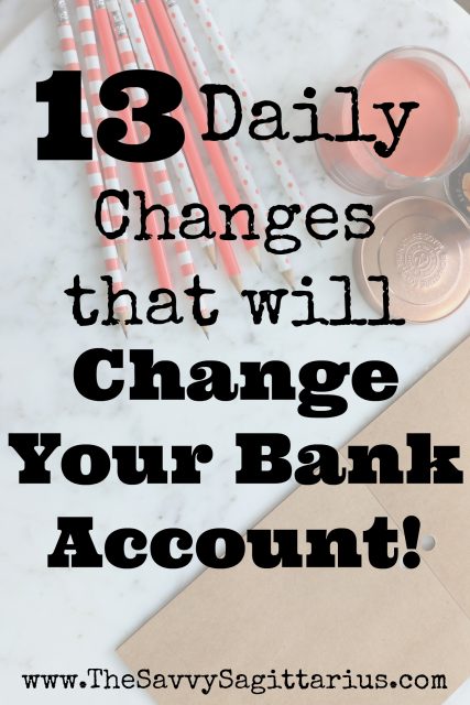 Recently I read the quote "You aren't going to change your life until you change something you do daily. The secret of your success is found in your daily routine." Yikes. Reading that made me question what my daily spending said about my financial goals. Here are 13 daily changes that will change your bank account!