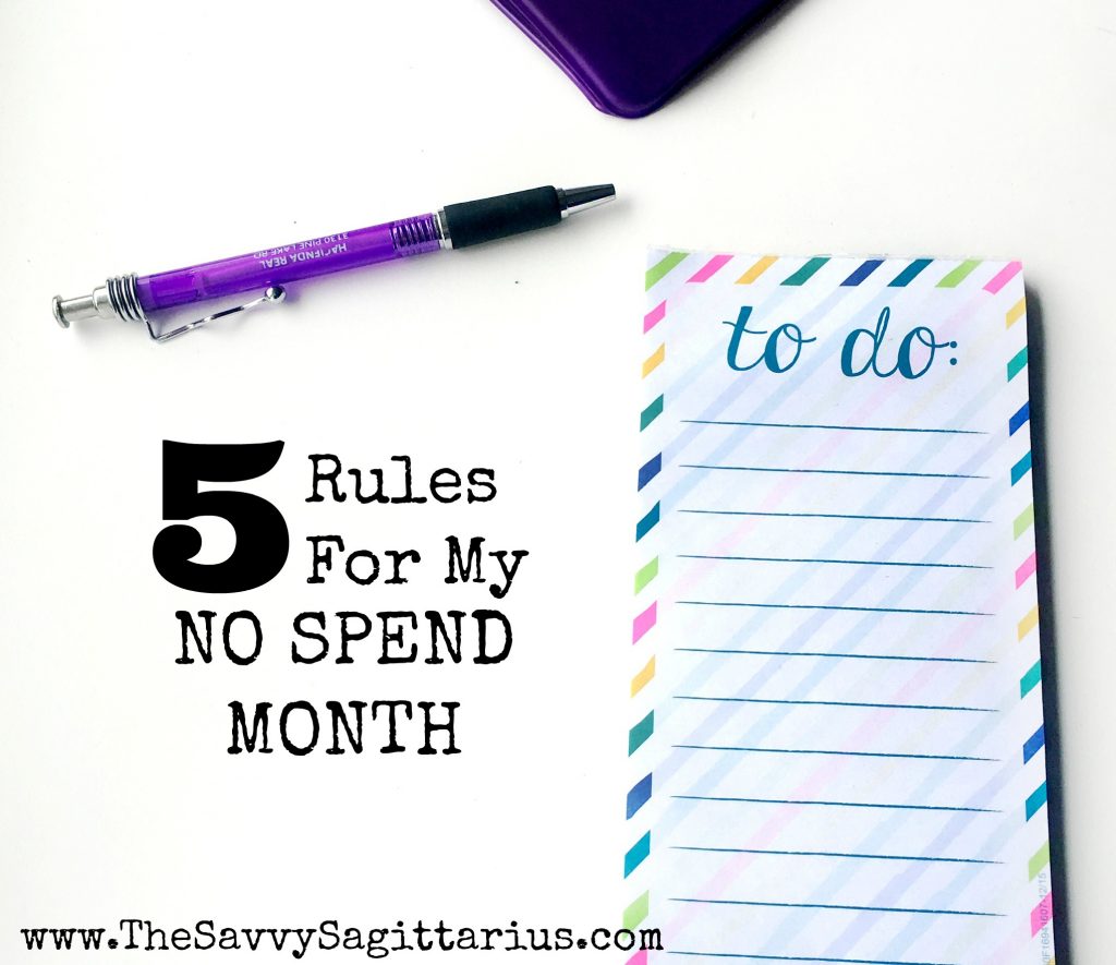 5 Rules To Make the Most of My No Spend Month!