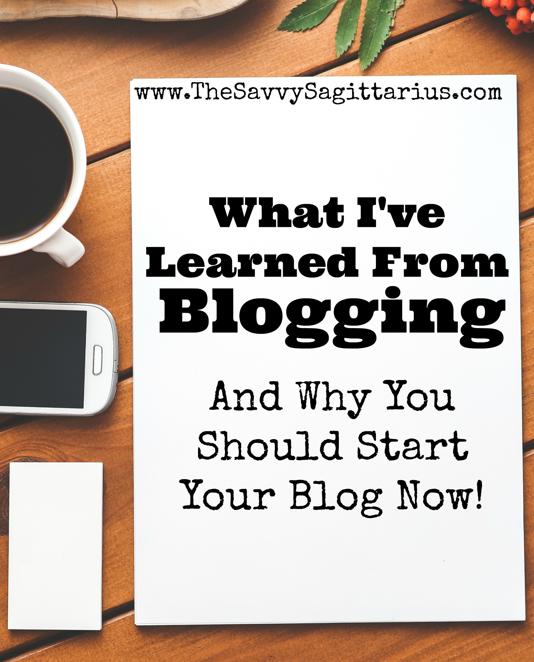 What I’ve Learned From Blogging – The Savvy Sagittarius Budgeting