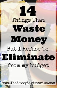 The biggest financial advice I have seen is what items that you should never pay for once you start your debt free journey. Maybe I just don't fit in, but I don't see eye to eye on all of the items that are a "waste" of money. I believe that if it brings ease or joy to your life, why eliminate it! Check out my list of 14 things that I waste my money on!