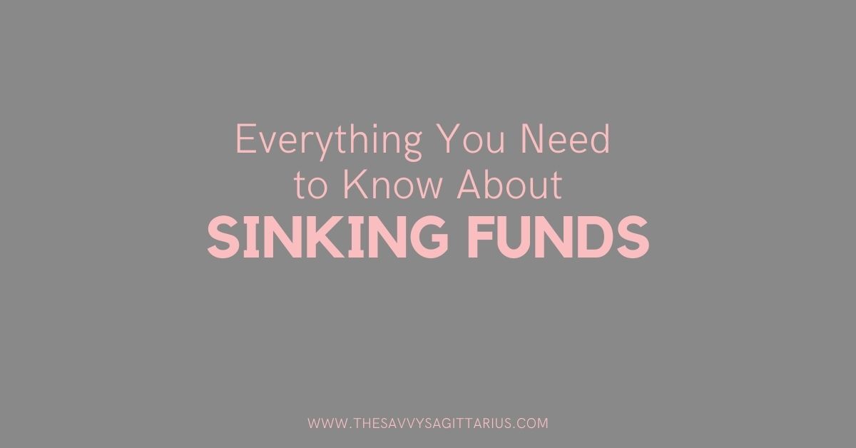 Sinking Funds: What are they and why you NEED them RIGHT NOW