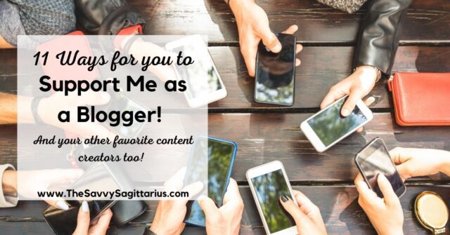 In a world where blogging isn't a clear cut "job", it can be difficult to understand how to support us. Here are 11 ways to support a blogger. Hint: not all of them cost money!