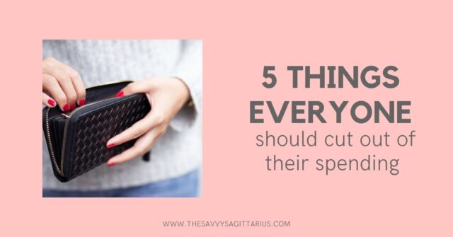 There are a lot of lists about spending on the internet. But these are 5 things I believe you should absolutely cut from your budget!